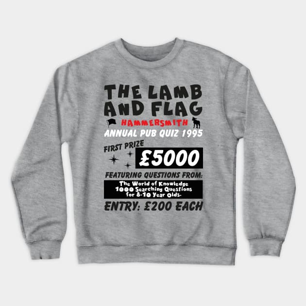 The Lamb and Flag Annual Pub Quiz Crewneck Sweatshirt by Meta Cortex